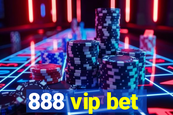 888 vip bet